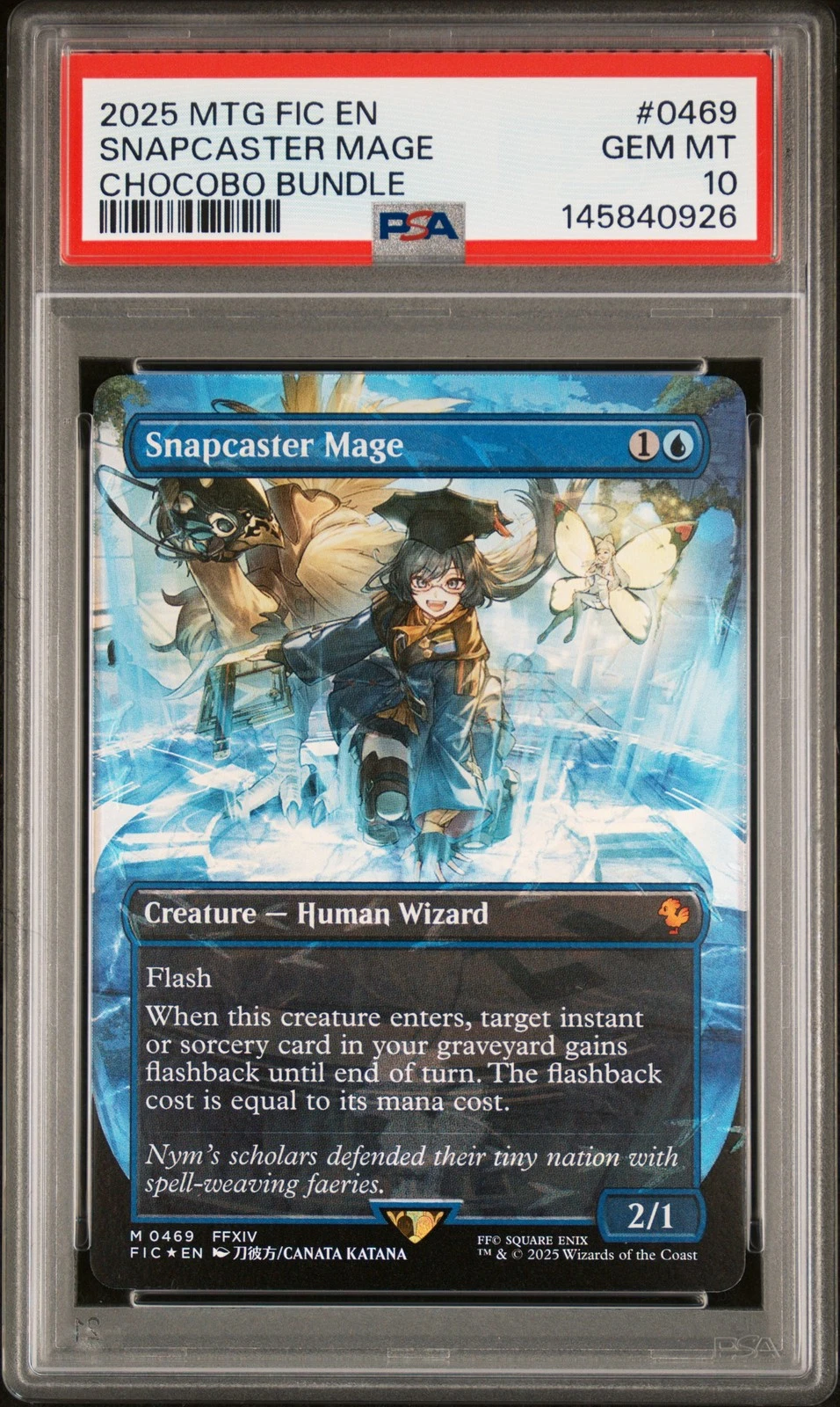 2025 MTG FINAL FANTASY COMMANDER CHOCOBO BUNDLE #0469 SNAPCASTER MAGE PSA 10